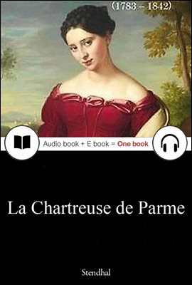 파르마의 수도원 (La Chartreuse de Parme) 프랑스어, 오디오북 + 이북이 하나로 088 ◆ 부록 첨부