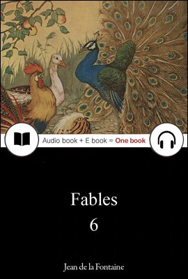 우화시집 6 (Fables 6) 프랑스어, 오디오북 + 이북이 하나로 098 ◆ 일러스트 수록