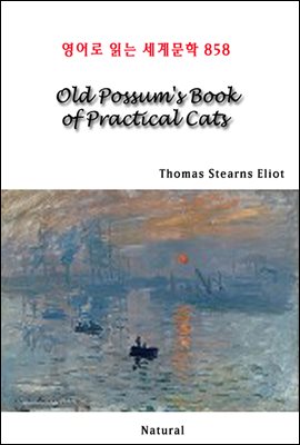 Old Possum's Book of Practical Cats - 영어로 읽는 세계문학 858