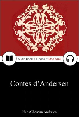 안데르센 동화집 18편 (Contes d’Andersen) 프랑스어, 오디오북 + 이북이 하나로 105 ◆ 일러스트 수록