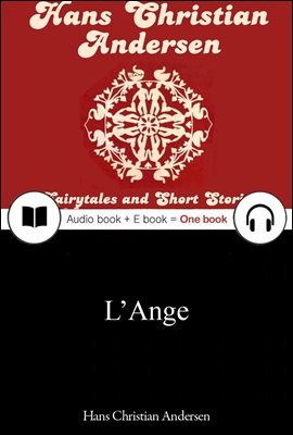 천사 (L’Ange) 프랑스어, 오디오북 + 이북이 하나로 105 ◆ 일러스트 수록