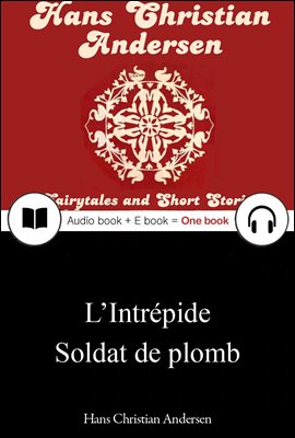 호두까기 인형 (L’Intrepide Soldat de plomb) 프랑스어, 오디오북 + 이북이 하나로 106 ◆ 일러스트 수록