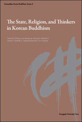 The State, Religion, and Thinkers in Korean Buddhism - Humanities Korea Buddhism Series 2