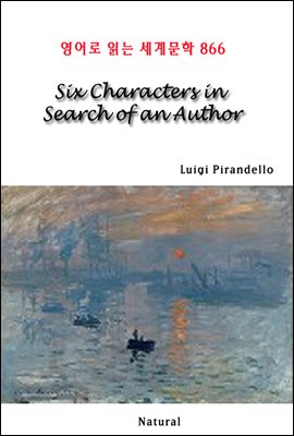Six Characters in Search of an Author - 영어로 읽는 세계문학 866