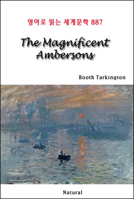 The Magnificent Ambersons - 영어로 읽는 세계문학 887