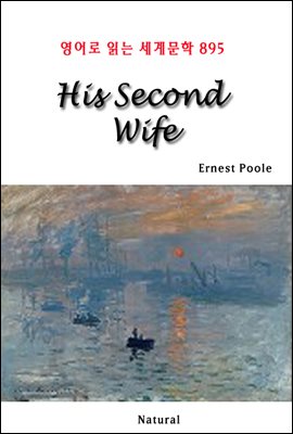His Second Wife - 영어로 읽는 세계문학 895