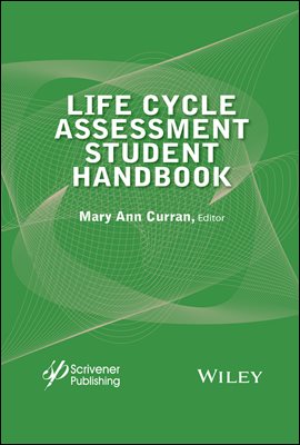 Life Cycle Assessment Student Handbook