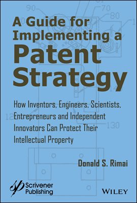 A Guide for Implementing a Patent Strategy