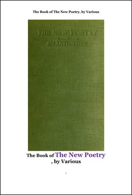 시인들의 새로운 명시선집. The Book of The New Poetry,An Anthology. by Various