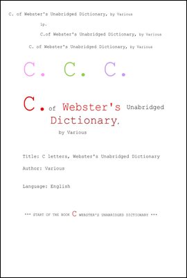 웹스터사전의 C 단어. C. of Webster's Unabridged Dictionary, by Various