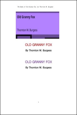 늙은 할머니 여우.The Book of Old Granny Fox, by Thornton W. Burgess
