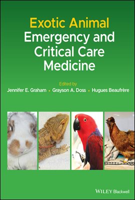 Exotic Animal Emergency and Critical Care Medicine