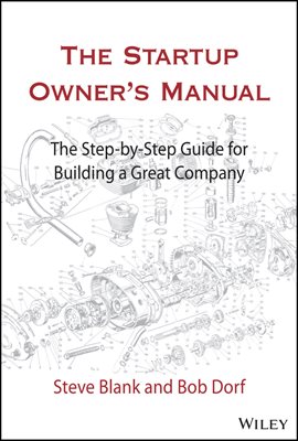 The Startup Owner&#39;s Manual