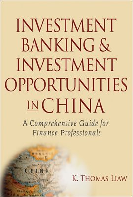 Investment Banking and Investment Opportunities in China