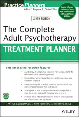 The Complete Adult Psychotherapy Treatment Planner