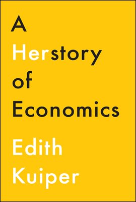 A Herstory of Economics