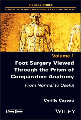 Foot Surgery Viewed Through the Prism of Comparative Anatomy