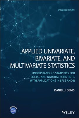 Applied Univariate, Bivariate, and Multivariate Statistics