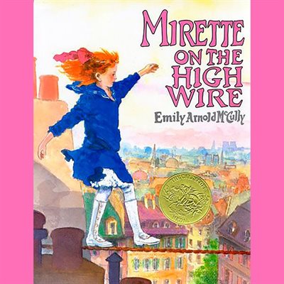 Mirette on the High Wire (칼데콧 수상작)