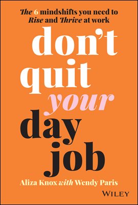 Don&#39;t Quit Your Day Job