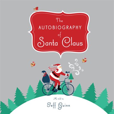 The Autobiography of Santa Claus