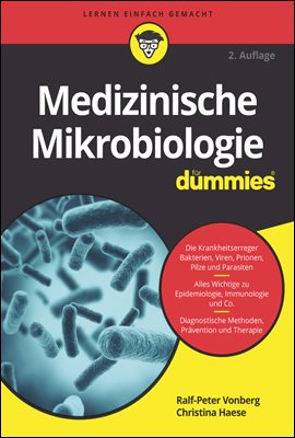 Medizinische Mikrobiologie fur Dummies