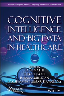 Cognitive Intelligence and Big Data in Healthcare