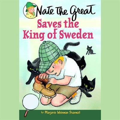 Nate the Great Saves the King of Sweden