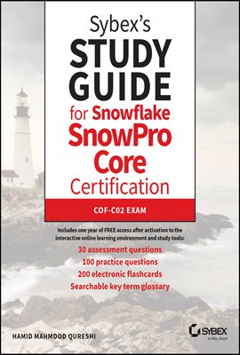 Sybex&#39;s Study Guide for Snowflake SnowPro Core Certification