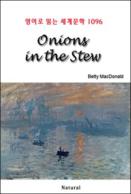 Onions in the Stew - 영어로 읽는 세계문학 1096