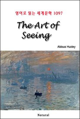 The Art of Seeing - 영어로 읽는 세계문학 1097