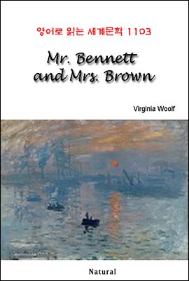 Mr. Bennett and Mrs. Brown - 영어로 읽는 세계문학 1103