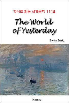 The World of Yesterday - 영어로 읽는 세계문학 1118