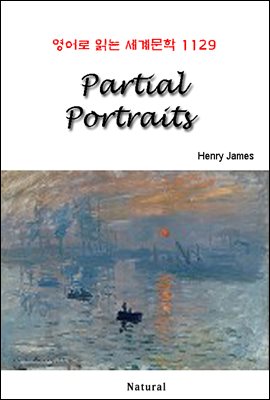 Partial Portraits - 영어로 읽는 세계문학 1129