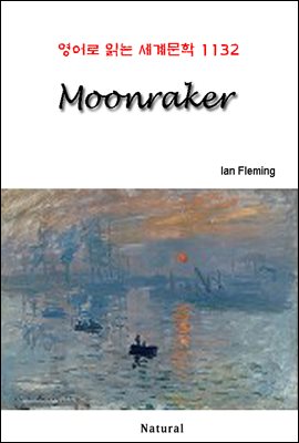 Moonraker - 영어로 읽는 세계문학 1132