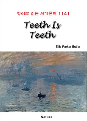 Teeth Is Teeth - 영어로 읽는 세계문학 1141