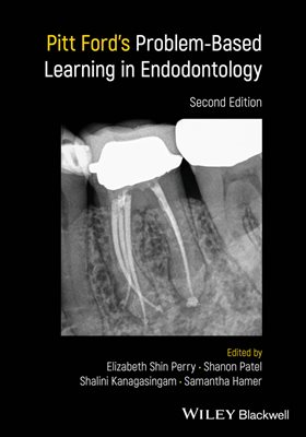 Pitt Ford&#39;s Problem-Based Learning in Endodontology