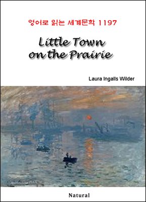 Little Town on the Prairie - 영어로 읽는 세계문학 1197
