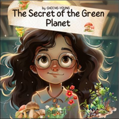 The Secret of the green Planet