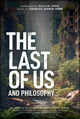 The Last of Us and Philosophy