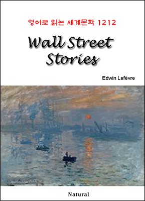 Wall Street Stories - 영어로 읽는 세계문학 1212