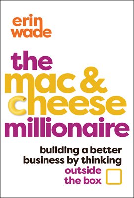 The Mac &amp; Cheese Millionaire