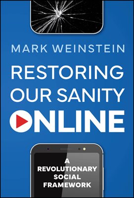 Restoring Our Sanity Online