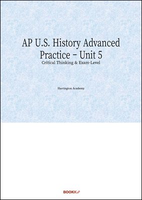 AP U.S. History Advanced Practice ? Unit 5