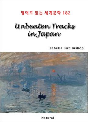 Unbeaten Tracks in Japan - 영어로 읽는 세계문학 182