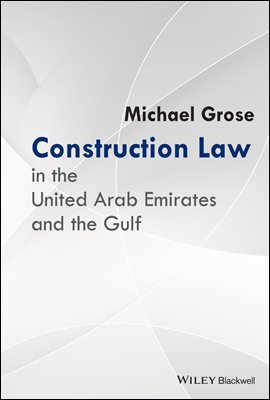 Construction Law in the United Arab Emirates and the Gulf