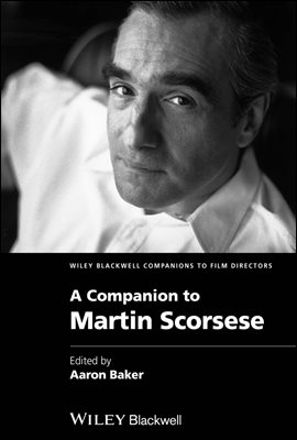 A Companion to Martin Scorsese