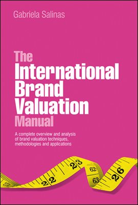 The International Brand Valuation Manual