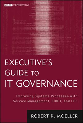 Executive&#39;s Guide to IT Governance