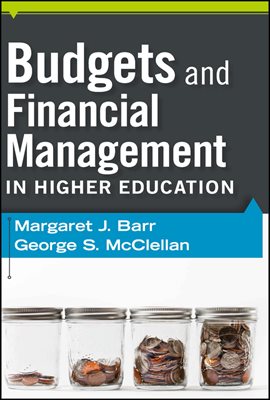 Budgets and Financial Management in Higher Education